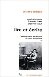 Lire et écrire : L alphabétisation des français de Calvin à Jules Ferry, tome 2