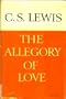 The Allegory of Love: A Study in Medieval Tradition