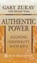 Authentic Power: Aligning Personality with Soul (New Dimensions Books)