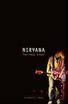 "Nirvana": The True Story