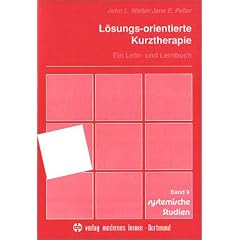 L�sungs-orientierte Kurztherapie: Ein Lehr- und Lernbuch