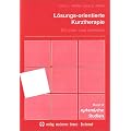 L�sungs-orientierte Kurztherapie: Ein Lehr- und Lernbuch