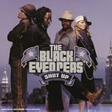 Shut Up - The Black Eyed Peas