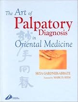 The Art of Palpatory Diagnosis in Oriental Medicine, 1e