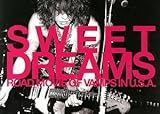 SWEET DREAMS―ROAD MOVIE OF VAMPS IN U.S.A.