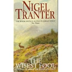 The Wisest Fool: A Novel of James the Sixth and First