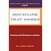 Discipline That Works: Promoting Self-Discipline in Children (Plume)