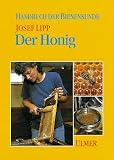 Handbuch der Bienenkunde. Der Honig