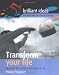 Transform your life: Become the person you want to be