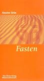 Fasten - Anselm Gr&uuml;n