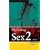 Sex 2