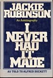  I Never Had It Made:  Jackie Robinson