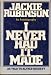 Books : I Never Had It Made,