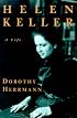 Helen Keller: A Life