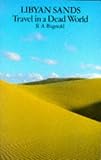Libyan sands: Travel in a Dead World