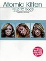 Atomic Kitten: "Feels So Good" (Pvg)