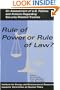 Rule of Power or Rule of Law?
