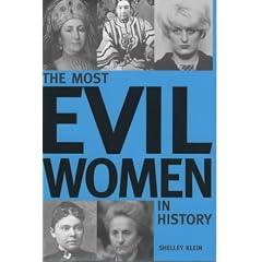 Most Evil Women in History