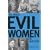 Most Evil Women in History