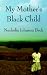 Used : My Mother's Black Child