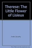 The rainbow story of Therese the little flower of Lisieux