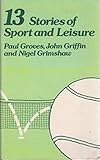 13 stories of sport and leisure