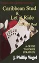 Caribbean Stud and Let It Ride Poker: The Real Deal