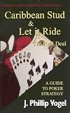 Caribbean Stud & Let It Ride Poker: The Real Deal