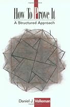 How to Prove It: A Structured Approach How to Prove It: A Structured Approach