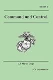 Command and Control (Marine Corps Doctrinal Publication 6)