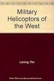 Military helicopters of the west