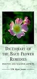 Dictionary of the Bach Flower Remedies