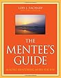 The Mentee's Guide: Making Mentoring Work for You