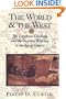 The World and the West: The European Challenge and the Overseas Response in the Age of Empire