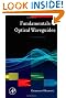 Fundamentals of Optical Waveguides, Second Edition (Optics and Photonics Series)