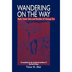 Wandering on the Way: Early Taoist Tales and Parables of Chuang Tzu