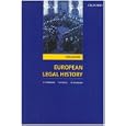 European Legal History: Sources and Institutions by O. F. Robinson, T. D. Fergus, and W. M. Gordon
