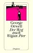 Der Weg nach Wigan Pier