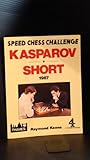 Speed chess challenge Kasparov v Short : 1987