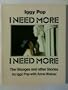 I need more: The Stooges and other stories