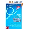 Raus aus dem Gedankenkarussell: Wie Sie leidige Gedanken und Gr�belattacken gen�sslich ins Leere laufen lassen