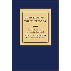 Scenes From The Blue Book: Poetry, Reflection and the Spoken Mind