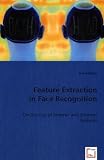 Feature Extraction in Face Recognition