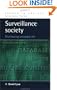 Surveillance Society: Monitoring Everyday Life (Issues in Society)