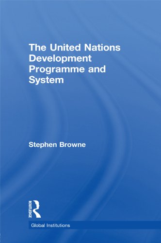 United Nations Development Programme and System (UNDP) (Global Institutions)