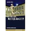 How are you, Mister Angst?: Universit�tsroman