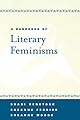A Handbook of Literary Feminisms