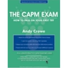 The CAPM Exam: How to Pass on Your First Try (Test Prep Series)