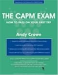 The CAPM Exam: How to Pass on Your First Try (Test Prep series)