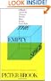 The Empty Space: A Book About the Theatre: Deadly, Holy, Rough, Immediate